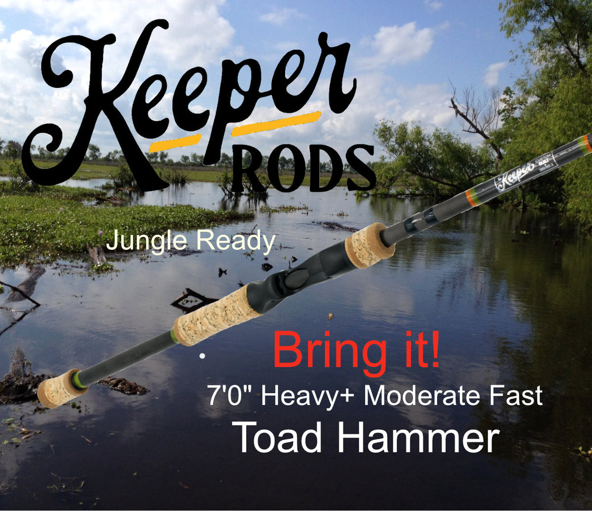 Go Heavy – Keeper Rods